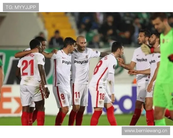 塞维利亚管理层动荡：球队稳定性面临考验，未来走势有待观察